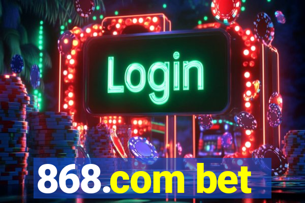 868.com bet